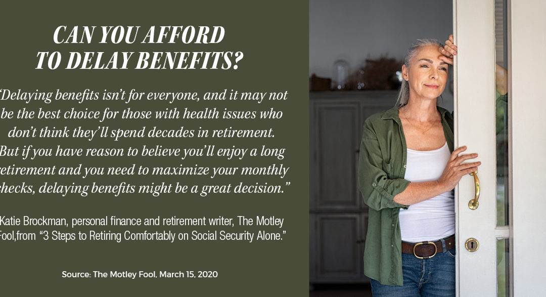 Can You Afford to Delay Benefits?